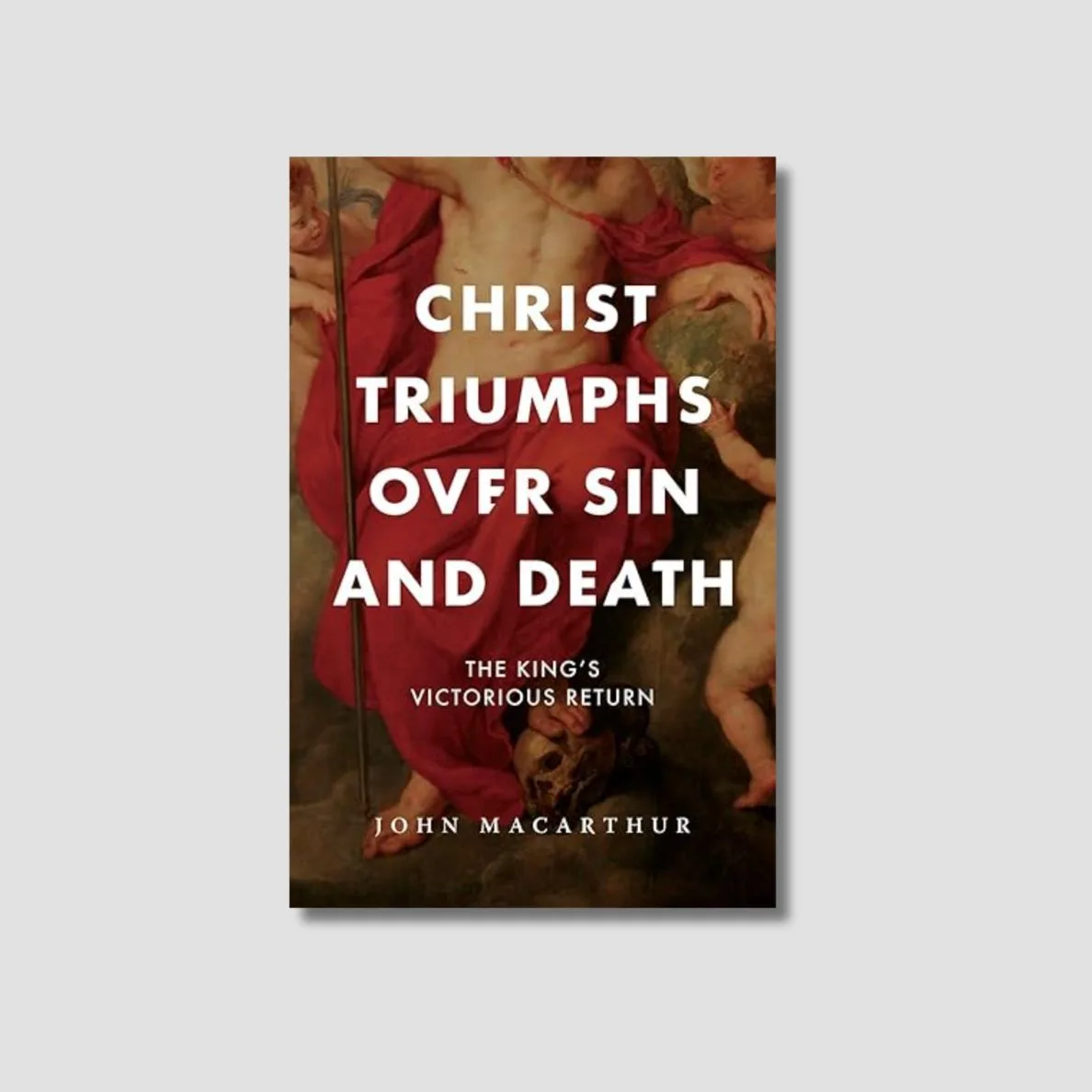 Christ Triumphs Over Sin and Death