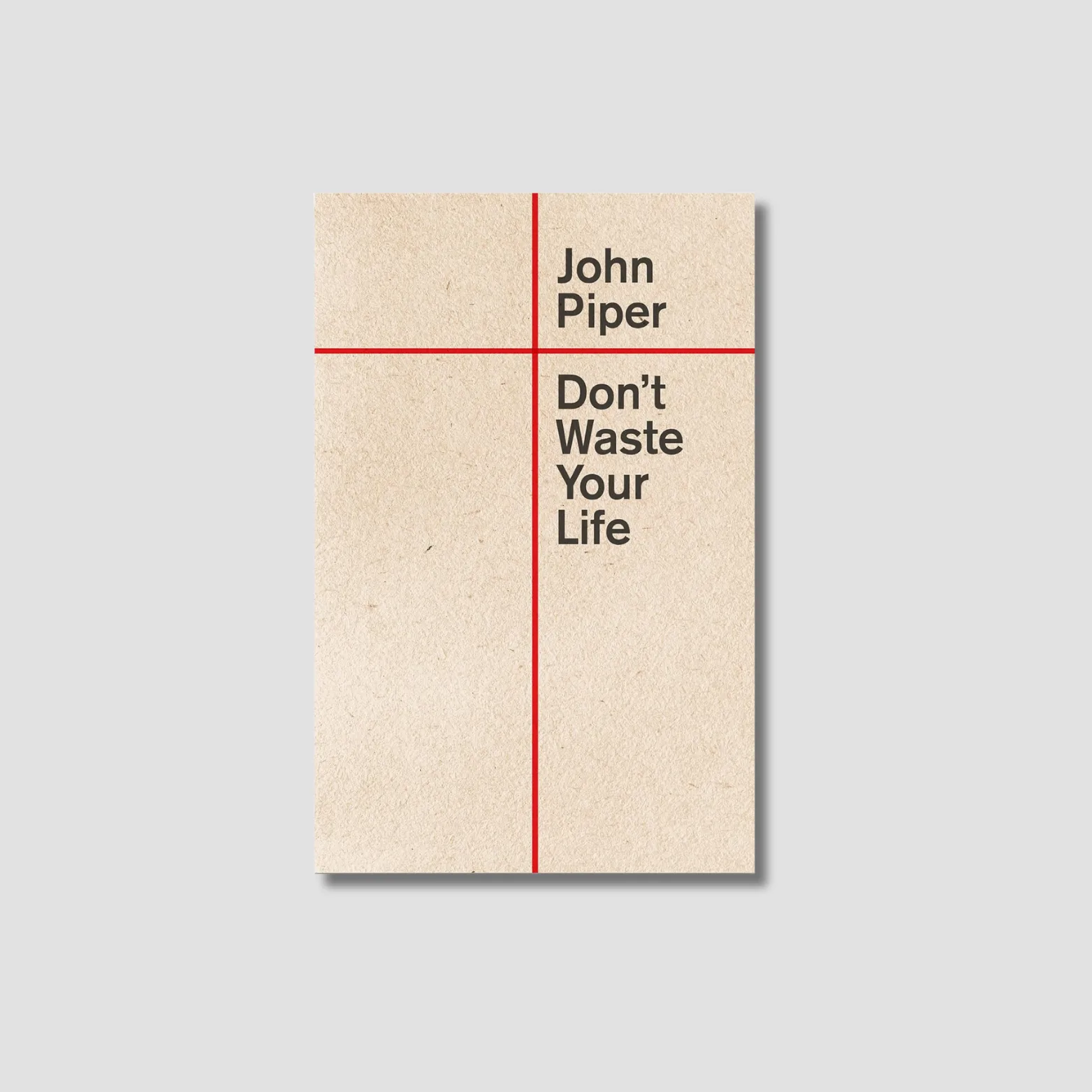 Don't Waste Your Life (English edition)