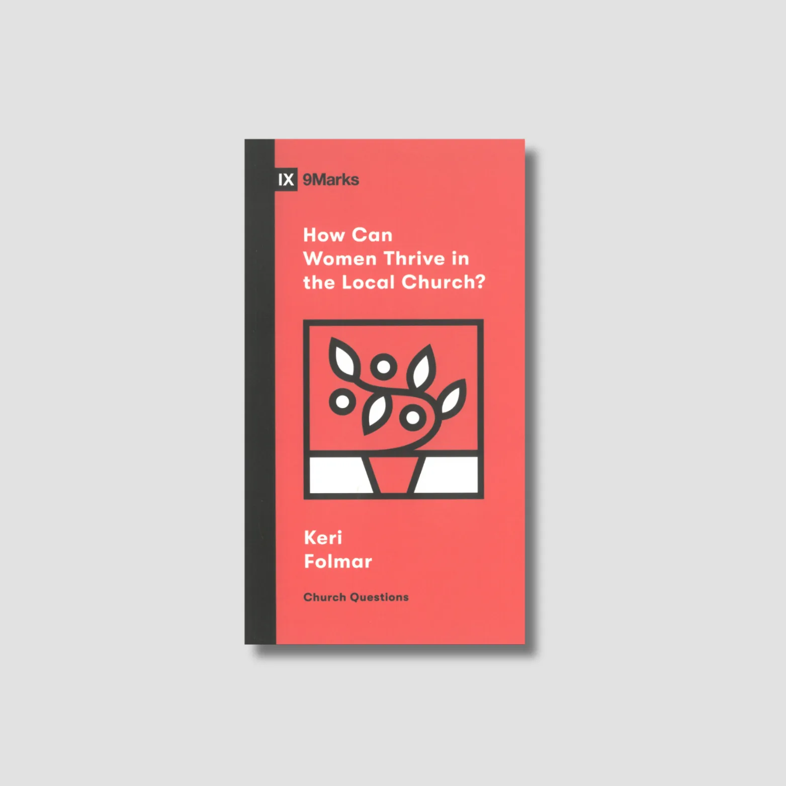 How Can Women Thrive in the Local Church? (English edition)