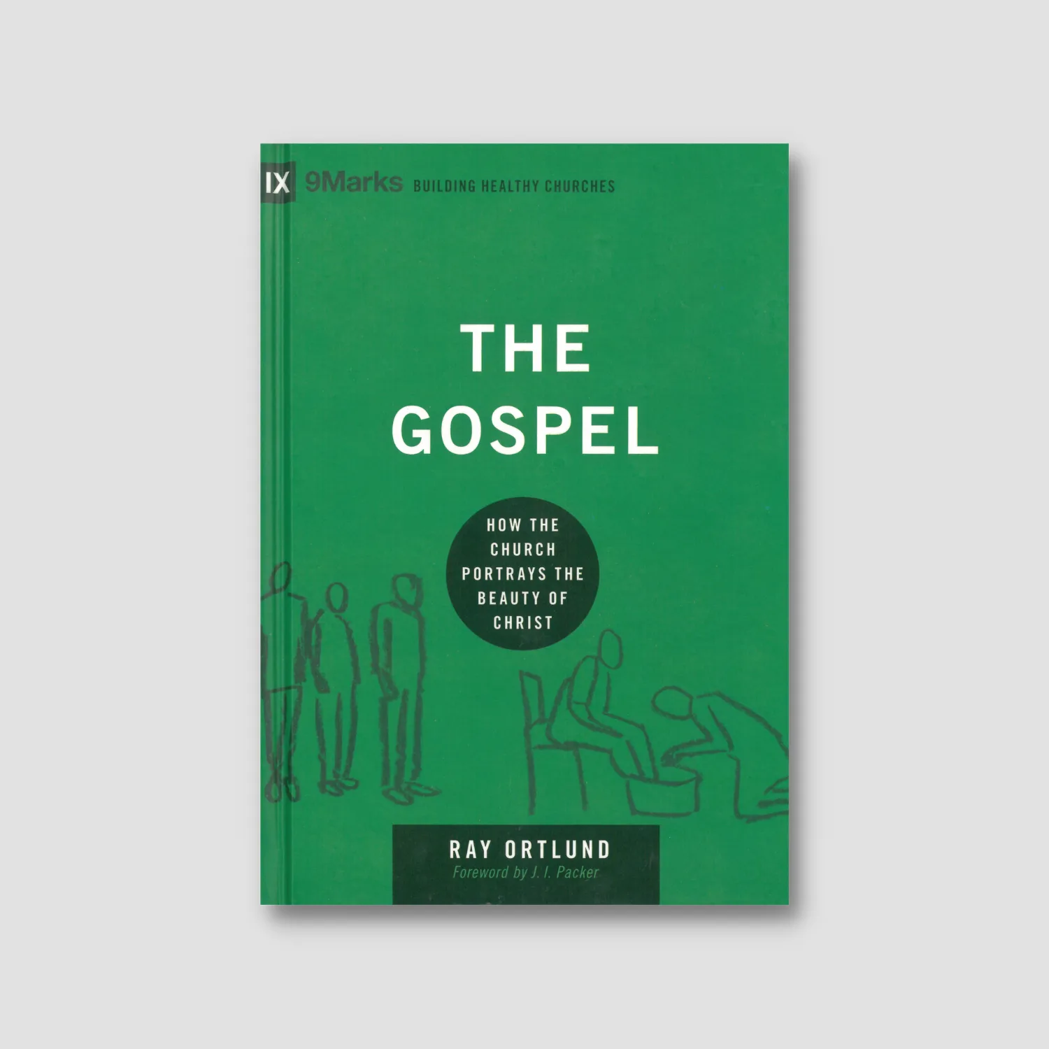 The Gospel: How the Church Portrays the Beauty of Christ (English edition)